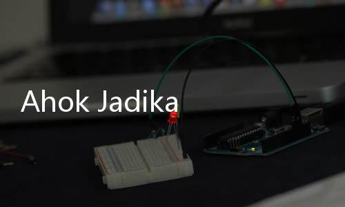 Ahok Jadikan Ibu PKK Agen Pembayaran Nontunai Sekaligus Edukasi UMKM